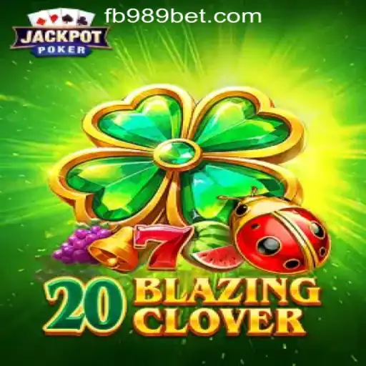Discover the Thrills of 20BlazingClover at 989bet Oficial Slots Brasil #1