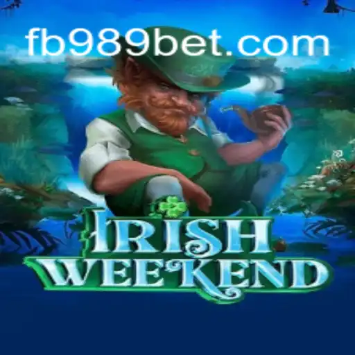 Discover the Thrills of IrishWeekend: The Ultimate Slot Experience with 989bet Official Slots Brasil #1